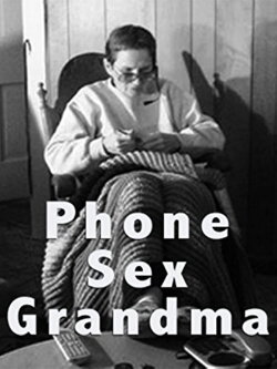 Phone Sex Grandma (2006) Phone Sex Grandma (2006)