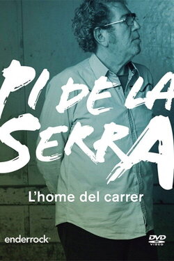 Pi de la Serra, l'home del carrer (2014) Pi de la Serra, l'home del carrer (2014)