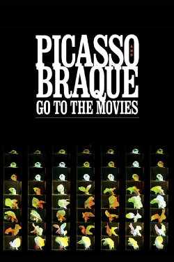 Picasso and Braque Go to the Movies (2008) Picasso and Braque Go to the Movies (2008)