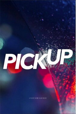 Pick Up (2017) Pick Up (2017)