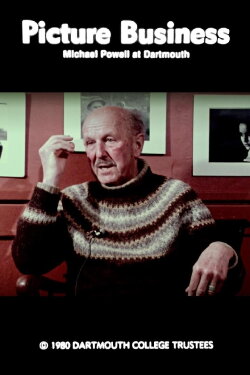 Picture Business: Michael Powell at Dartmouth (1980) Picture Business: Michael Powell at Dartmouth (1980)