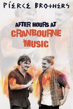 Pierce Brothers After Hours at Cranbourne Music (2017) Pierce Brothers After Hours at Cranbourne Music (2017)