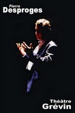 Pierre Desproges au théâtre Grévin (1986) Pierre Desproges au théâtre Grévin (1986)