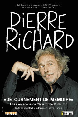 Pierre Richard - Détournement de Mémoire (2005) Pierre Richard - Détournement de Mémoire (2005)