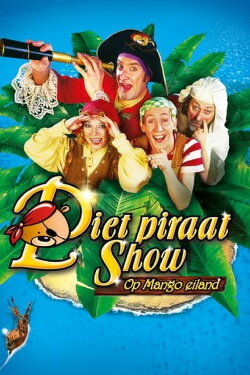 Piet Piraat Show: On Mango Island (2006) Piet Piraat Show: On Mango Island (2006)