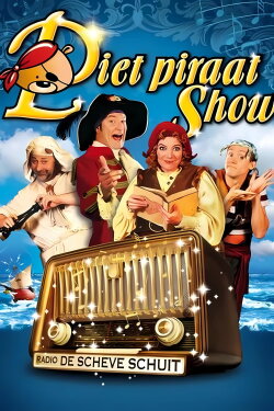 Piet Piraat Show: The Scheve Schuit Radio (2011) Piet Piraat Show: The Scheve Schuit Radio (2011)