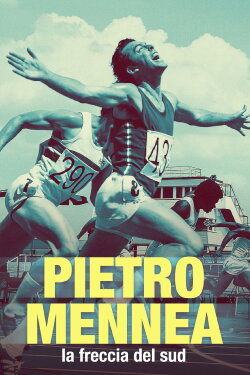 Pietro Mennea - La freccia del sud (2015) Pietro Mennea - La freccia del sud (2015)