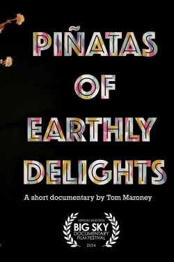 Piñatas of Earthly Delights (2024) Piñatas of Earthly Delights (2024)