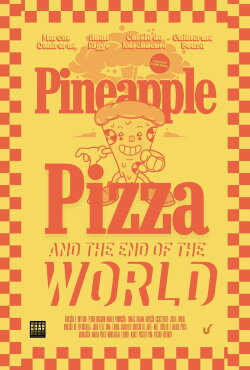 Pineapple Pizza and The End of the World (2023) Pineapple Pizza and The End of the World (2023)