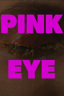 Pink Eye (2024) Pink Eye (2024)