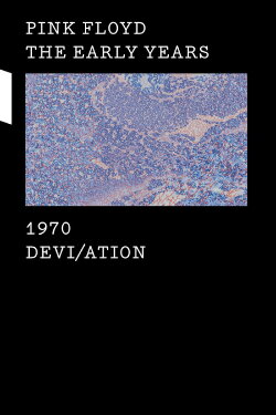 Pink Floyd: The Early Years, Vol 4 - Devi/ation (2016) Pink Floyd: The Early Years, Vol 4 - Devi/ation (2016)
