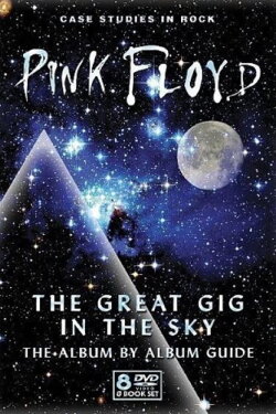 Pink Floyd; The Great Gig in the Sky: The Album by Album Guide (2008) Pink Floyd; The Great Gig in the Sky: The Album by Album Guide (2008)