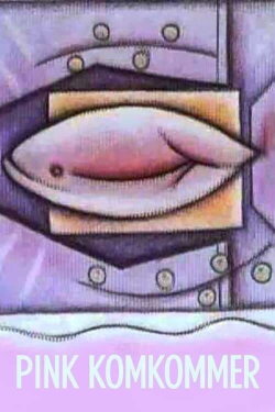 Pink Komkommer (1991) Pink Komkommer (1991)