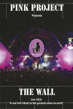 Pink Project: The Wall Live 2010 (2011) Pink Project: The Wall Live 2010 (2011)