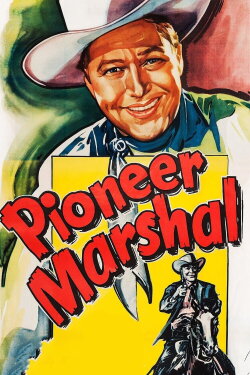 Pioneer Marshal (1949) Pioneer Marshal (1949)