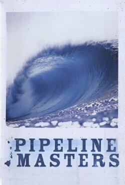 Pipeline Masters (2006) Pipeline Masters (2006)