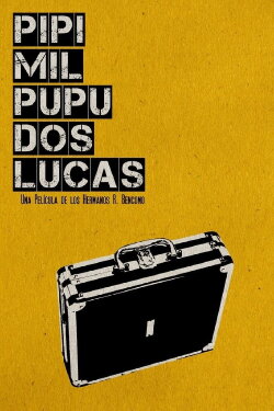 Pipí Mil Pupú 2 Lucas (2014) Pipí Mil Pupú 2 Lucas (2014)