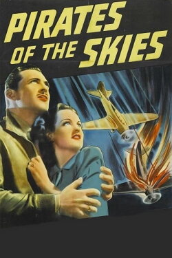 Pirates of the Skies (1939) Pirates of the Skies (1939)