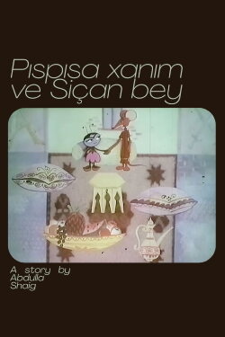 Pispisa-khanum and Mouse-bey (1974) Pispisa-khanum and Mouse-bey (1974)
