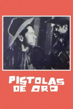 Pistolas de oro (1959) Pistolas de oro (1959)