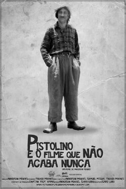 Pistolino e o Filme que não Acaba Nunca (2021)