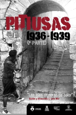 Pitiusas 1936-1939. Las islas cambian de color (1ª Parte) (2016) Pitiusas 1936-1939. Las islas cambian de color (1ª Parte) (2016)