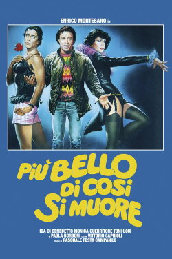 Più bello di così si muore (1982) Più bello di così si muore (1982)