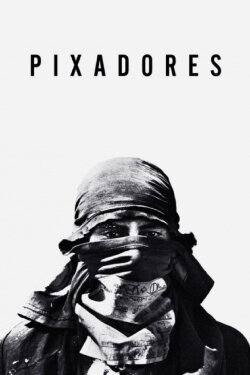 Pixadores (2014)