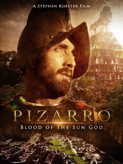 Pizarro: The Blood of the Sun-God (2001)