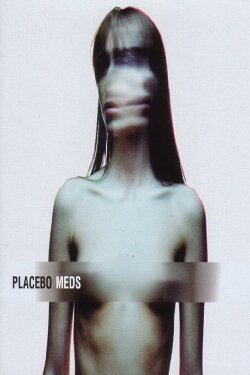 Placebo: Meds (2006)