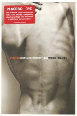Placebo Once more with feeling videos 1996-2004 (2004) Placebo Once more with feeling videos 1996-2004 (2004)