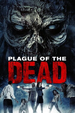 Plague of the Dead (2021) Plague of the Dead (2021)