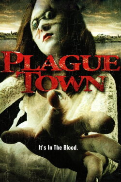 Plague Town (2009) Plague Town (2009)