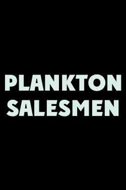 Plankton Salesmen (2017) Plankton Salesmen (2017)