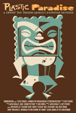 Plastic Paradise: A Swingin' Trip Through America's Polynesian Obsession (2013) Plastic Paradise: A Swingin' Trip Through America's Polynesian Obsession (2013)