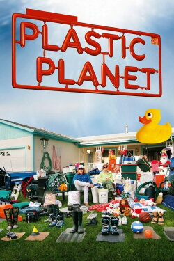 Plastic Planet (2009)
