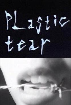 Plastic Tear (1995)