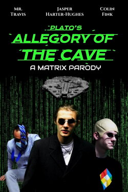 Plato's Allegory of The Cave: A Matrix Parody (2021) Plato's Allegory of The Cave: A Matrix Parody (2021)