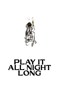 Play It All Night Long (2023)
