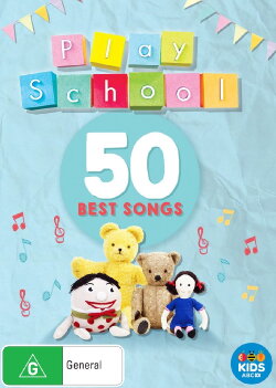 Play School: 50 Best Songs (2017) Play School: 50 Best Songs (2017)