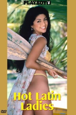 Playboy: Hot Latin Ladies (1995) Playboy: Hot Latin Ladies (1995)