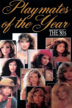Playboy Playmates of the Year: The 80's (1989) Playboy Playmates of the Year: The 80's (1989)