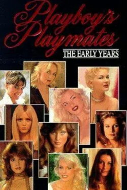 Playboy Playmates: The Early Years (1992) Playboy Playmates: The Early Years (1992)