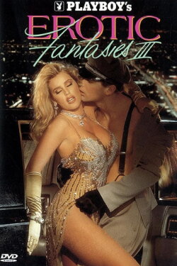 Playboy's Erotic Fantasies III (1993) Playboy's Erotic Fantasies III (1993)