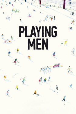 Playing Men (2017) Playing Men (2017)