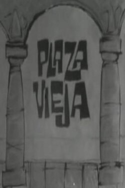 Plaza vieja (1962) Plaza vieja (1962)
