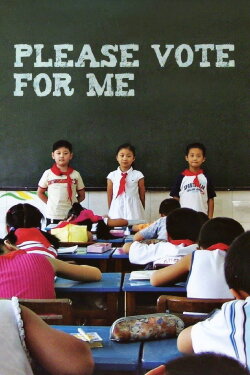Please Vote for Me (2007) Please Vote for Me (2007)