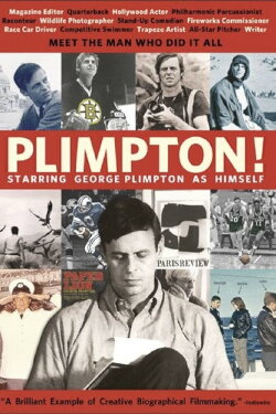 Plimpton! Starring George Plimpton as Himself (2012) Plimpton! Starring George Plimpton as Himself (2012)