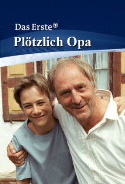 Plötzlich Opa (2006) Plötzlich Opa (2006)