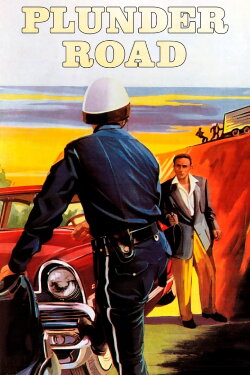 Plunder Road (1957) Plunder Road (1957)